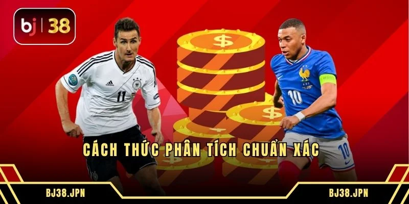 Cách thức phân tích chuẩn xác