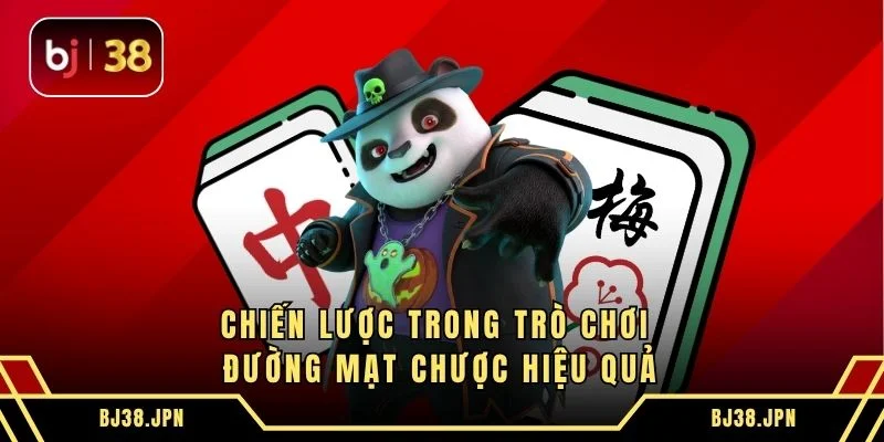 Chiến lược trong trò chơi đường mạt chược hiệu quả